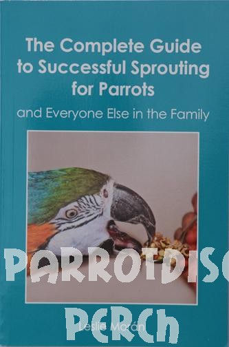 The Complete Guide to Successful Sprouting for Parrots