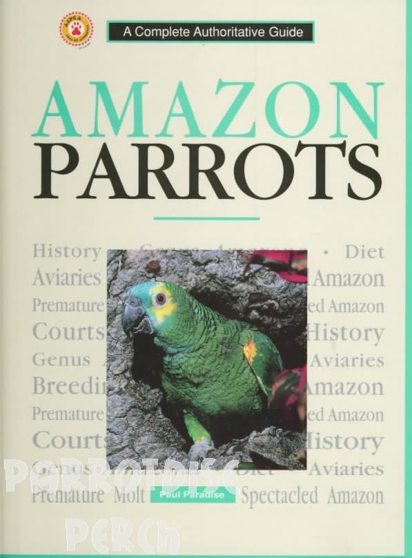 Amazon Parrots (Complete Authoritative Guides)