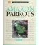 Amazon Parrots (Complete Authoritative Guides)